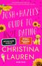 Josh and Hazel's Guide to Not Dating Cover des Buches Josh and Hazel's Guide to Not Dating (ISBN: 9783492064958)