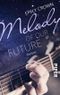 Melody of our future Cover des Buches Melody of our future (ISBN: 9783492502467)