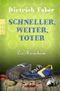 Schneller, weiter, toter Cover des Buches Schneller, weiter, toter (ISBN: 9783499270413)