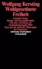 Wohlgeordnete Freiheit Cover des Buches Wohlgeordnete Freiheit (ISBN: 9783518286975)