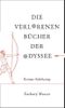Die verlorenen Bücher der Odyssee Cover des Buches Die verlorenen Bücher der Odyssee (ISBN: 9783518422939)