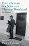 Ein Leben an der Seite von Thomas Bernhard Cover des Buches Ein Leben an der Seite von Thomas Bernhard (ISBN: 9783518429471)