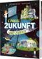 Einmal Zukunft und zurück Cover des Buches Einmal Zukunft und zurück (ISBN: 9783522306867)