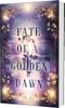 Fate of a Golden Dawn (Legacy-Dilogie 2) Cover des Buches Fate of a Golden Dawn (Legacy-Dilogie 2) (ISBN: 9783522508308)
