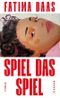 Spiel das Spiel Cover des Buches Spiel das Spiel (ISBN: 9783546101608)