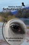 Schutzvertrag Cover des Buches Schutzvertrag (ISBN: 9783565123667)