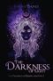 The Darkness of Light Cover des Buches The Darkness of Light (ISBN: 9783565264643)