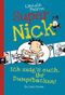 Super Nick - Ich zeig's euch, ihr Dumpfbacken! Cover des Buches Super Nick - Ich zeig's euch, ihr Dumpfbacken! (ISBN: 9783570226216)