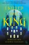 I Killed The King Cover des Buches I Killed The King (ISBN: 9783570317839)