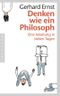 Denken wie ein Philosoph Cover des Buches Denken wie ein Philosoph (ISBN: 9783570551967)