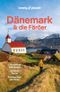 LONELY PLANET Reiseführer Dänemark & die Färöer Cover des Buches LONELY PLANET Reiseführer Dänemark & die Färöer (ISBN: 9783575012883)