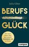 Berufsglück Cover des Buches Berufsglück (ISBN: 9783593511054)