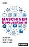 Maschinenbewusstsein Cover des Buches Maschinenbewusstsein (ISBN: 9783593514703)