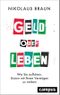 Geld oder Leben Cover des Buches Geld oder Leben (ISBN: 9783593516905)