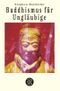 Buddhismus für Ungläubige Cover des Buches Buddhismus für Ungläubige (ISBN: 9783596140268)