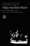»Opa war kein Nazi« Cover des Buches »Opa war kein Nazi« (ISBN: 9783596155156)