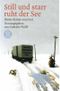 ... still und starr ruht der See Cover des Buches ... still und starr ruht der See (ISBN: 9783596157396)
