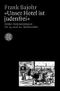 "Unser Hotel ist judenfrei" Cover des Buches "Unser Hotel ist judenfrei" (ISBN: 9783596157969)