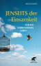 Jenseits der Einsamkeit Cover des Buches Jenseits der Einsamkeit (ISBN: 9783608966244)