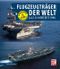 Flugzeugträger der Welt Cover des Buches Flugzeugträger der Welt (ISBN: 9783613047983)