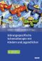 Störungsspezifische Schematherapie mit Kindern und Jugendlichen Cover des Buches Störungsspezifische Schematherapie mit Kindern und Jugendlichen (ISBN: 9783621280341)