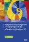 Integriertes Psychologisches Therapieprogramm bei schizophren Erkrankten IPT: Mit E-Book inside und Arbeitsmaterial Cover des Buches Integriertes Psychologisches Therapieprogramm bei schizophren Erkrankten IPT: Mit E-Book inside und Arbeitsmaterial (ISBN: 9783621284820)