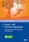 Stress- und Emotionsregulation: Trainingsmanual zum Programm Stark im Stress. Mit E-Book inside und Arbeitsmaterial Cover des Buches Stress- und Emotionsregulation: Trainingsmanual zum Programm Stark im Stress. Mit E-Book inside und Arbeitsmaterial (ISBN: 9783621288606)