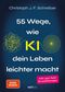 55 Wege wie KI dein Leben leichter macht Cover des Buches 55 Wege wie KI dein Leben leichter macht (ISBN: 9783689360689)