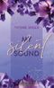 My Silent Sound Cover des Buches My Silent Sound (ISBN: 9783690281928)