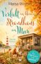 Verliebt im kleinen Strandhaus am Meer: Ein Ostseeroman Cover des Buches Verliebt im kleinen Strandhaus am Meer: Ein Ostseeroman (ISBN: 9783690288538)
