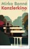 Kanzlerkino Cover des Buches Kanzlerkino (ISBN: 9783690970198)