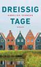 Dreissig Tage Cover des Buches Dreissig Tage (ISBN: 9783701746033)