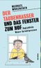 Der Taubenhasser und das Fenster zum Hof Cover des Buches Der Taubenhasser und das Fenster zum Hof (ISBN: 9783709981047)