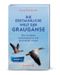 Die erstaunliche Welt der Graugänse Cover des Buches Die erstaunliche Welt der Graugänse (ISBN: 9783710607660)