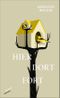 Hier. Dort. Fort Cover des Buches Hier. Dort. Fort (ISBN: 9783715250472)