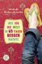 Wie ich die Welt in 65 Tagen besser machte Cover des Buches Wie ich die Welt in 65 Tagen besser machte (ISBN: 9783733500177)