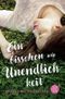 Ein bisschen wie Unendlichkeit Cover des Buches Ein bisschen wie Unendlichkeit (ISBN: 9783733502119)