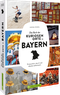 Das Buch der kuriosen Orte in Bayern Cover des Buches Das Buch der kuriosen Orte in Bayern (ISBN: 9783734330667)