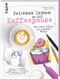 Zeichnen lernen in der Kaffeepause Cover des Buches Zeichnen lernen in der Kaffeepause (ISBN: 9783735882370)