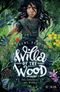 Willa of the Wood – Das Geheimnis der Wälder Cover des Buches Willa of the Wood – Das Geheimnis der Wälder (ISBN: 9783737341721)