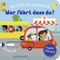 Mein Schieb & Guck-mal-Buch: Wer fährt denn da? Cover des Buches Mein Schieb & Guck-mal-Buch: Wer fährt denn da? (ISBN: 9783737359115)