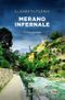 Merano infernale Cover des Buches Merano infernale (ISBN: 9783740825188)