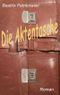 Die Aktentasche Cover des Buches Die Aktentasche (ISBN: 9783741226380)