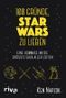 100 Gründe, Star Wars zu lieben Cover des Buches 100 Gründe, Star Wars zu lieben (ISBN: 9783742311962)