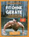 Fit ohne Geräte Cover des Buches Fit ohne Geräte (ISBN: 9783742329110)