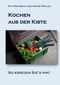 Kochen aus der Kiste Cover des Buches Kochen aus der Kiste (ISBN: 9783743190023)