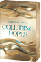 Colliding Hopes (Driven Dreams-Dilogie, Band 2) Cover des Buches Colliding Hopes (Driven Dreams-Dilogie, Band 2) (ISBN: 9783743221130)