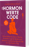 Der Hormonwerte-Code Cover des Buches Der Hormonwerte-Code (ISBN: 9783745927887)