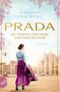 Prada – Sie träumte von Mode und fand die Liebe Cover des Buches Prada – Sie träumte von Mode und fand die Liebe (ISBN: 9783746642581)