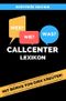 Callcenter Lexikon Cover des Buches Callcenter Lexikon (ISBN: 9783746748962)